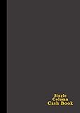 A5 Single Column Cash Book: Small Business Book Keeping Notebook, 120 pages, 90 GSM - Grey