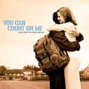 You Can Count on Me [Audio CD]