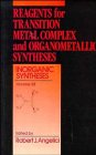  Reagents for Transition Metal Complex and Organometallic Syntheses (v.28) (Inorganic Syntheses)