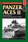 tank commander orders  Panzer Aces II: Battle Stories of German Tank Commanders in World War II: Battle Stories of German Tank Commanders of WWII (Stackpole Military History Series)