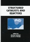 Structured Catalysts and Reactors (Chemical Industries)