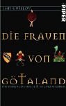 Die Frauen von Götaland: Ein Roman aus der Zeit der Kreuzfahrer - Jan Guillou