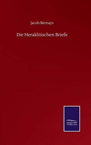 Die Heraklitischen Briefe (German Edition)