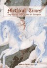 Mythical Times : Exploring Life, Love & Purpose 1895292735 Book Cover