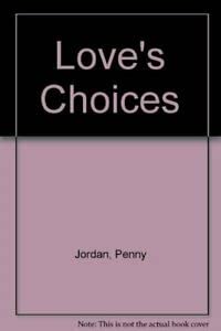 Love's Choices 0263746585 Book Cover