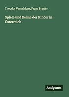 Spiele und Reime der Kinder in Österreich 338643990X Book Cover