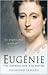 EugÃÆÃÂ©nie: The Empress and Her Empire