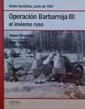 Operación Barbarroja III. El Invierno Ruso. Unión Soviética Junio De 1941