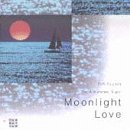 Moonlight Love: Soft Sounds for Summer Night [Audio CD] Various Artists