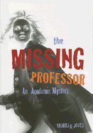 Unknown Binding The Missing Professor::An Academic Mystery[Paperback,2005] Book