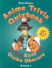  Anime Trivia Quizbook: From Easy to Otaku Obscure : Episode 1