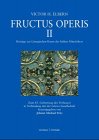 Fructus Operis II. Beitraege zur Liturgischen Kunst des fruehen Mittelalters
