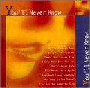 You'll Never Know [Audio CD] Various Artists