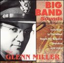 Big Band Sound: Glenn Miller Orchestra [Audio CD]