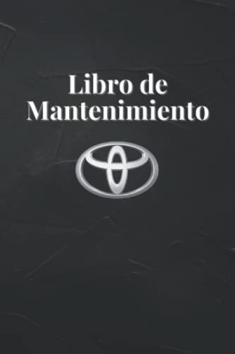 Libro de Mantenimiento: Las operaciones para tener tu vehiculo en buen estado, registro reparaciones Libro de Mantenimiento: Las operaciones para tener tu vehiculo en buen estado, registro reparaciones