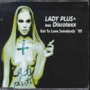 Got To Love Somebody '99