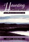 A haunting reverence: meditations on a northern land