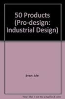 50 Products: Innovations in Design and Materials (Pro-Design Series) 2880463769 Book Cover