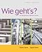Wie Geht's?: An introductory german course (Annotated Instr. Edition / Audio CD Pkg)