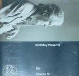  Birthday Presents für Charlie M.