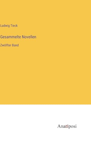 Gesammelte Novellen: Zwölfter Band (German Edition)