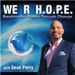We R H.O.P.E. : Breaking the stigma through Change with Co-Founder Sean Perry Titelbild