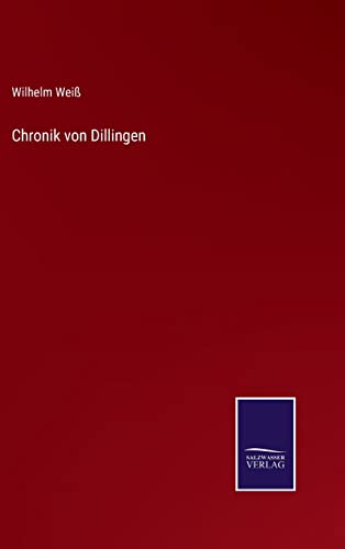 Chronik von Dillingen (German Edition)