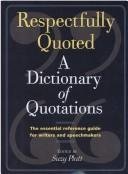 Respectfully Quoted: A Dictionary of Quotations by Barnes & Noble Books (1993-01-01)