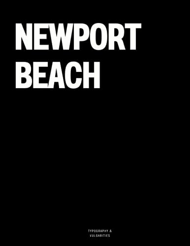Newport Beach: The Coffee Table Book