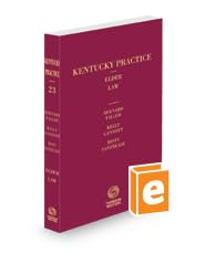Paperback Kentucky Elder Law, 2023 ed. (Vol. 23, Kentucky Practice Series) Book