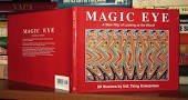 MAGIC EYE, A NEW WAY OF LOOKING AT THE WORLD - PLUS MAGIC EYE II AND MAGIC EYE III - THREE VOLUMES (3D ILLUSIONS BY N.E. THING ENTERPRISES) B004QWTHH0 Book Cover