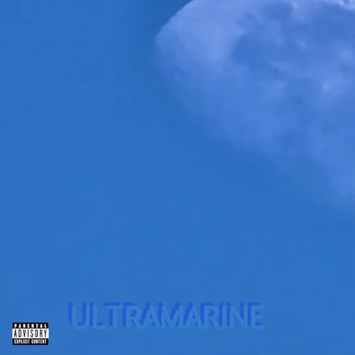  Ultramarine [Explicit]