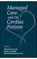 Managed Care and the Cardiac Patient 1560531223 Book Cover
