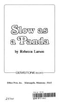 Slow As a Panda (Gemstone Books) 0875183271 Book Cover