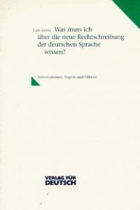 Pamphlet Was Muss Ich Uber Die Neue Rechtschreibung Der Deutschen Sprache Wissen [German] Book