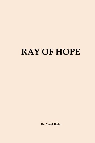 Ray of Hope: Jhala, Dr. Ninad: 9781542572415: Books - Amazon.ca