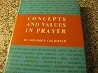 Concepts and values in prayer B0006YAOOW Book Cover