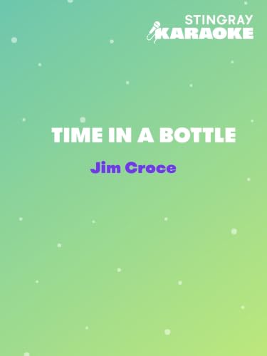 Time In A Bottle