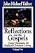 Reflections on the Gospels Volume Two