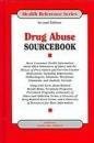 Drug Abuse Sourcebook: Basic Consumer Health Information About Illicit Substances Of Abuse And The Misuse Of Prescription And Over-the-counter Medications, Including Depress 0780807405 Book Cover