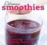 Smoothies: An Irresistible Collection of Perfec... 1407533088 Book Cover