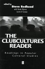 The Clubcultures Reader livre sur les cultures populaires et musiques de nuit