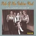 Pals Of The Golden West: Featuring Nora Lou Martin by Pals Of The Golden West, Nora Lou Martin, Bud Jackson, Larry Shaw, Slim Russell (2011-01-01)