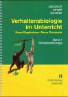 Kopiervorlagen Biologie / Band 1: Verhaltensökologie: Verhaltensbiologie im Unterricht. Neue Ergebnisse - Neue Konzepte