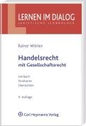 Handelsrecht mit Gesellschaftsrecht: Lernbuch - Strukturen - Übersichten Handelsrecht mit Gesellschaftsrecht: Lernbuch - Strukturen - Übersichten