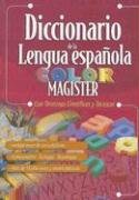 Diccionario de la Lengua Espanola Color Magister: Con Terminos Cientificos y Tecnicos