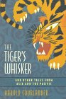 Paperback The Tiger's Whisker, and Other Tales from Asia and the Pacific Book