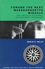 Paperback Toward the Next Massachusetts Miracle: The Limits of Economic Development Programs (Pioneer Paper, 14) Book