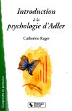 Télécharger Introduction à la psychologie d'Adler : Infériorité et volonté de puissance Francais PDF