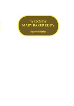 Paperback We Knew Mary Baker Eddy-Second Series Book